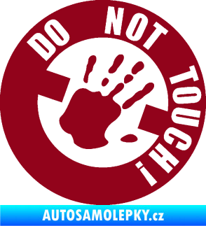 Samolepka Do not touch! Nápis bordó vínová