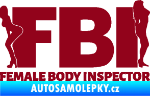 Samolepka FBI female body inspector bordó vínová