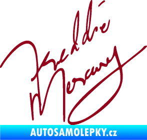 Samolepka Fredie Mercury podpis bordó vínová