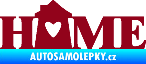 Samolepka Home nápis s domečkem bordó vínová