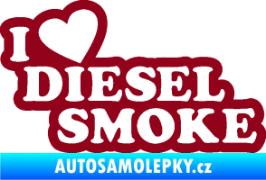Samolepka I love diesel smoke nápis bordó vínová