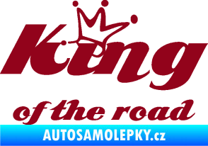 Samolepka King of the road nápis bordó vínová