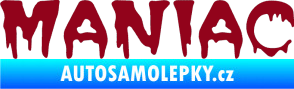 Samolepka Maniac 001 bordó vínová
