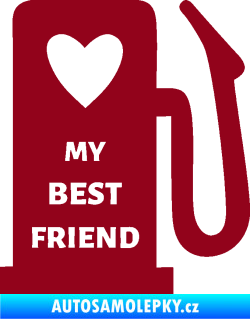 Samolepka My best friend benzínová pumpa bordó vínová