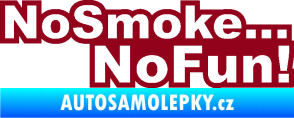 Samolepka No smoke no fun 001 nápis bordó vínová