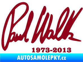 Samolepka Paul Walker 003 podpis a datum bordó vínová