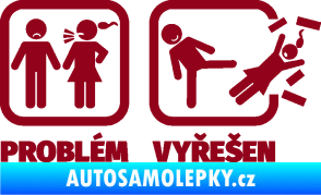 Samolepka Problém? Vyřešen 001 bordó vínová