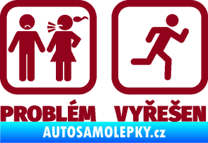Samolepka Problém? Vyřešen 007 pryč od ní bordó vínová