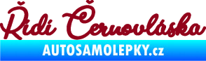 Samolepka Řídí černovláska nápis bordó vínová