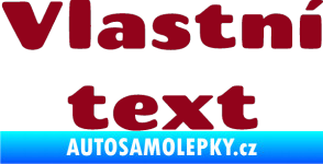 Samolepka Vlastní text - Chango bordó vínová