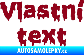 Samolepka Vlastní text - Liquidism bordó vínová
