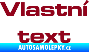 Samolepka Vlastní text - Microgramma bordó vínová