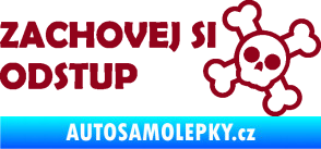 Samolepka Zachovej si odstup nápis bordó vínová