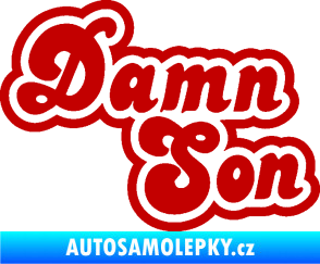 Samolepka Damn Son tmavě červená
