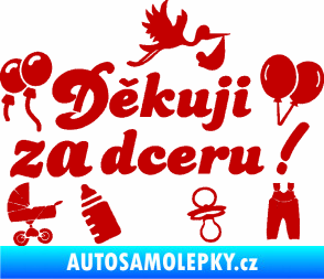 Samolepka Děkuji za dceru nápis dítě v autě tmavě červená