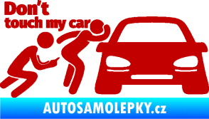 Samolepka Don´t touch my car 009 levá tmavě červená
