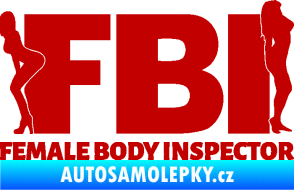 Samolepka FBI female body inspector tmavě červená