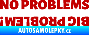 Samolepka No problems - big problem! nápis tmavě červená