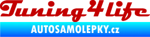 Samolepka Tuning for life nápis tmavě červená