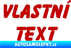Samolepka Vlastní text - Bassoon tmavě červená