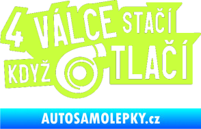 Samolepka 4 válce stačí když turbo tlačí limetová
