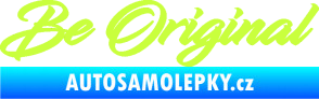 Samolepka Be Original nápis limetová