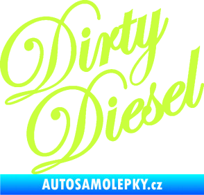 Samolepka Dirty diesel 001 nápis limetová