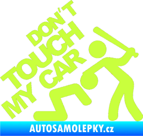 Samolepka Dont touch my car 001 limetová