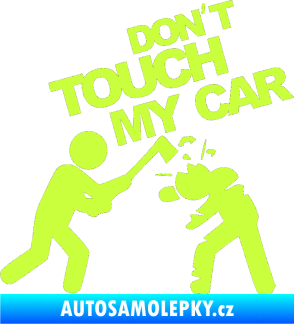 Samolepka Dont touch my car 004 limetová