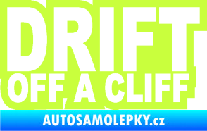 Samolepka Drift off a cliff limetová