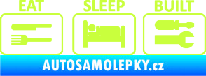 Samolepka Eat sleep built not bought limetová