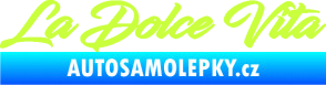 Samolepka La Dolce Vita nápis - Sladký Život limetová
