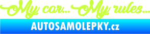 Samolepka My car my rules limetová