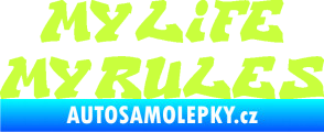 Samolepka My life My rules nápis můj život moje pravidla limetová