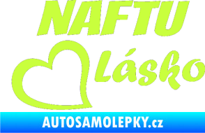 Samolepka Naftu Lásko limetová