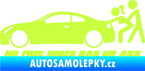 Samolepka No Free Rides Gas or Ass limetová