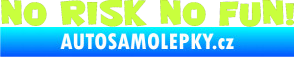 Samolepka No risk no fun 001 limetová