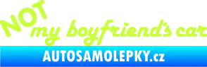 Samolepka Not my boyfriends car limetová