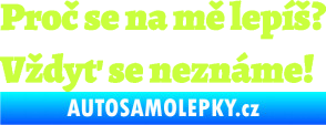 Samolepka Proč se na mě lepíš? Vždyť se neznáme! 001 limetová