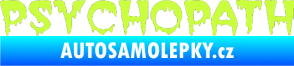 Samolepka Psychopath limetová