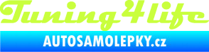 Samolepka Tuning for life nápis limetová
