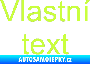Samolepka Vlastní text - Arial limetová