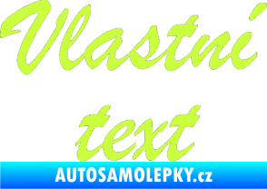 Samolepka Vlastní text - Brush Script limetová