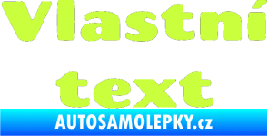 Samolepka Vlastní text - Chango limetová