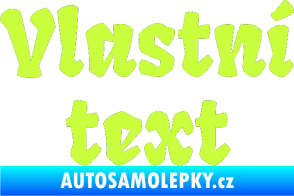 Samolepka Vlastní text - Fruktur limetová