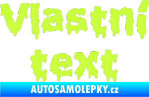 Samolepka Vlastní text - Liquidism limetová