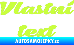 Samolepka Vlastní text - Low Casat limetová