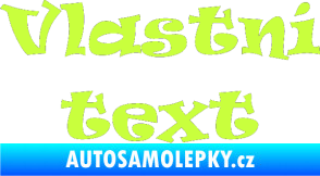 Samolepka Vlastní text - Ravie limetová
