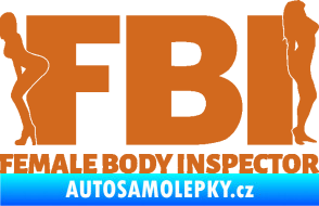 Samolepka FBI female body inspector oříšková