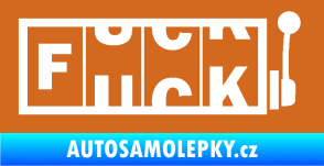 Samolepka Fuck kasino oříšková